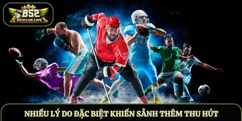 Nhiều lý do đặc biệt khiến sảnh thêm thu hút