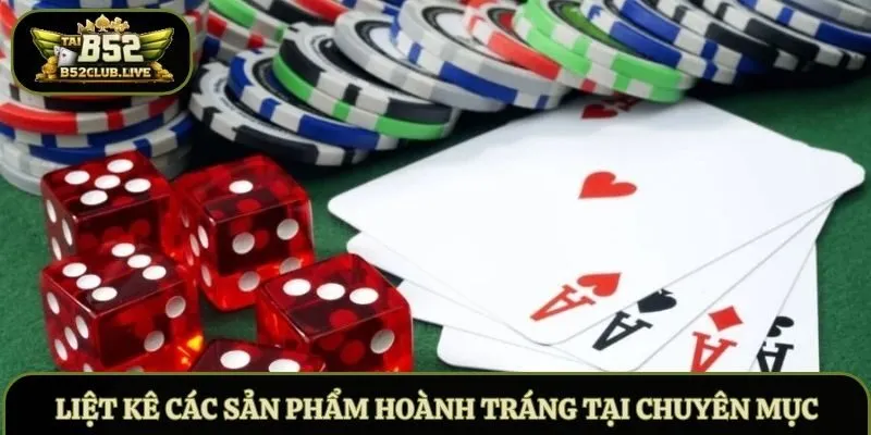 Liệt kê các sản phẩm hoành tráng tại chuyên mục