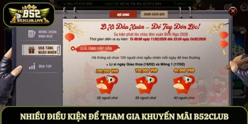Nhiều điều kiện để tham gia khuyến mãi B52Club